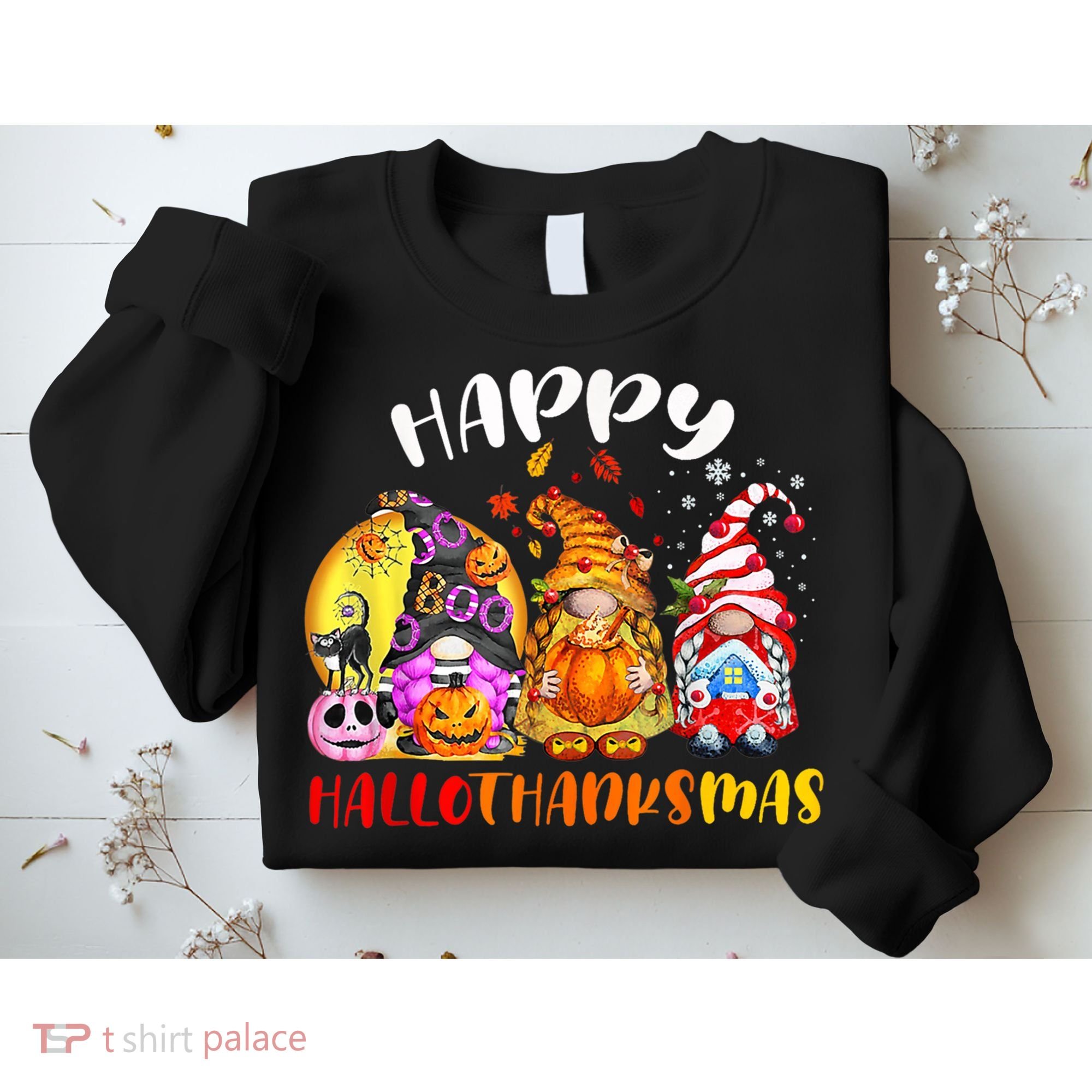 Halloween Thanksgiving Christmas Happy HalloThanksMas Gnomes Sweatshirt