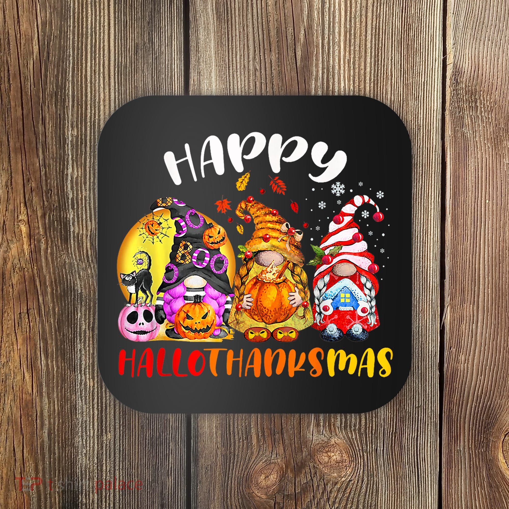 Halloween Thanksgiving Christmas Happy HalloThanksMas Gnomes Coaster