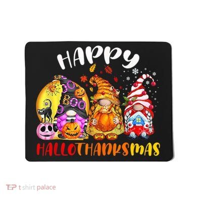 Halloween Thanksgiving Christmas Happy HalloThanksMas Gnomes Mousepad