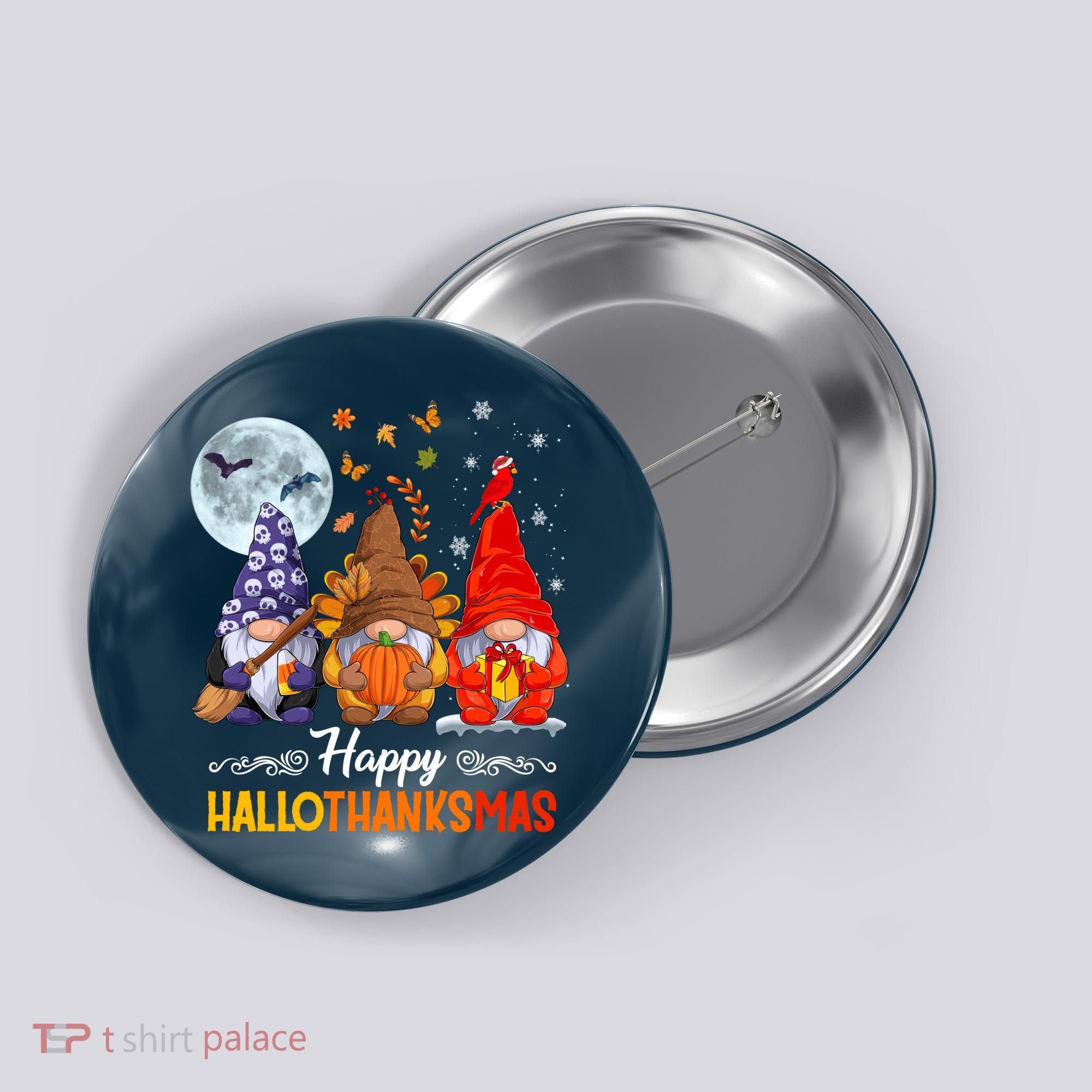 Halloween Thanksgiving Christmas Happy HalloThanksMas Gnomes Button