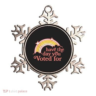 Have The Day You Voted For Funny Ornament