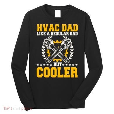 Hvac Technician Dad Mechanic Work Tech Service FatherS Day Long Sleeve Shirt