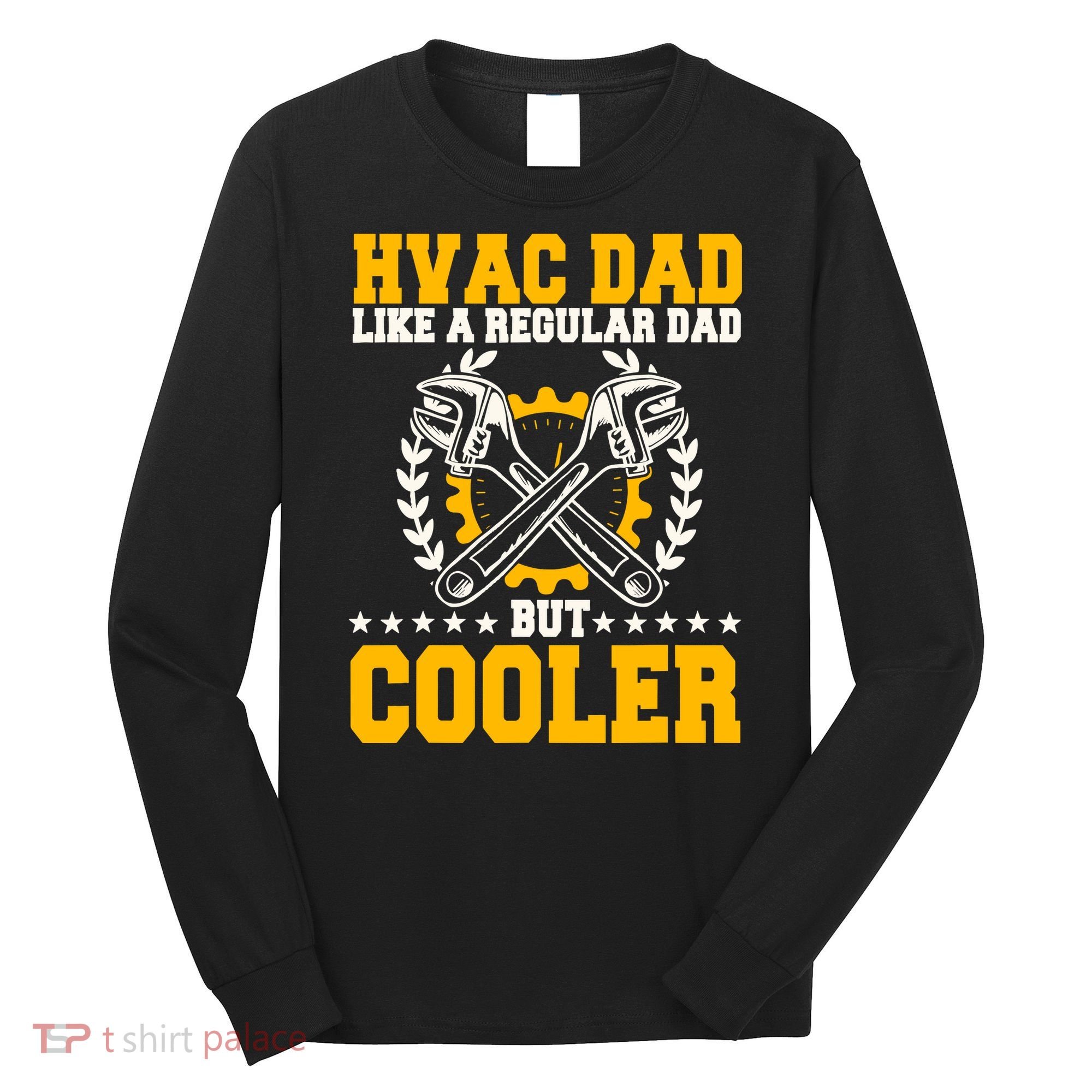 Hvac Technician Dad Mechanic Work Tech Service FatherS Day Long Sleeve Shirt