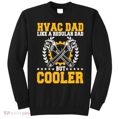 Hvac Technician Dad Mechanic Work Tech Service FatherS Day Sweatshirt