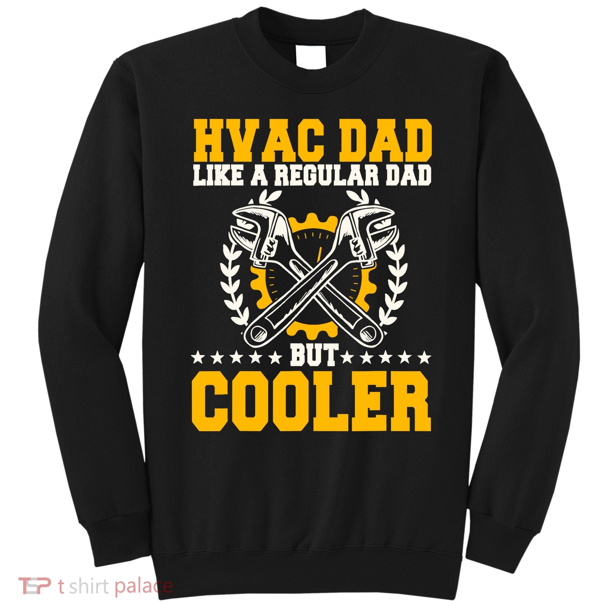 Hvac Technician Dad Mechanic Work Tech Service FatherS Day Sweatshirt