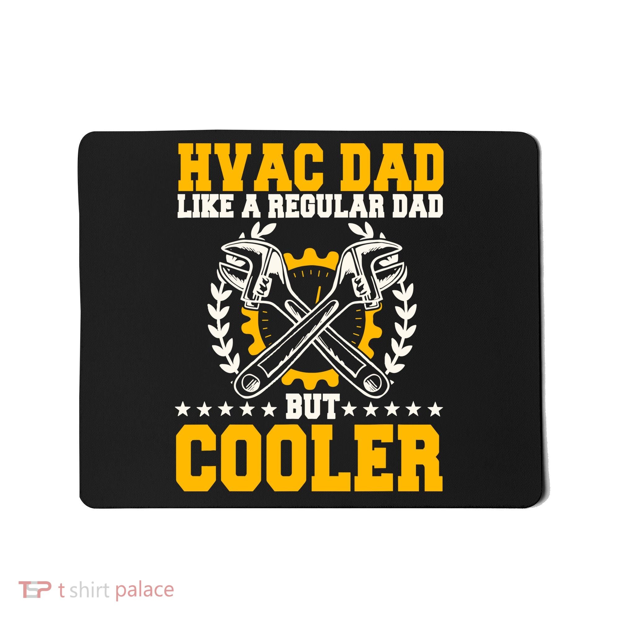 Hvac Technician Dad Mechanic Work Tech Service FatherS Day Mousepad