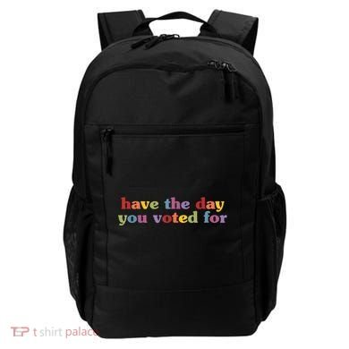 Have The Day You Voted For Backpack