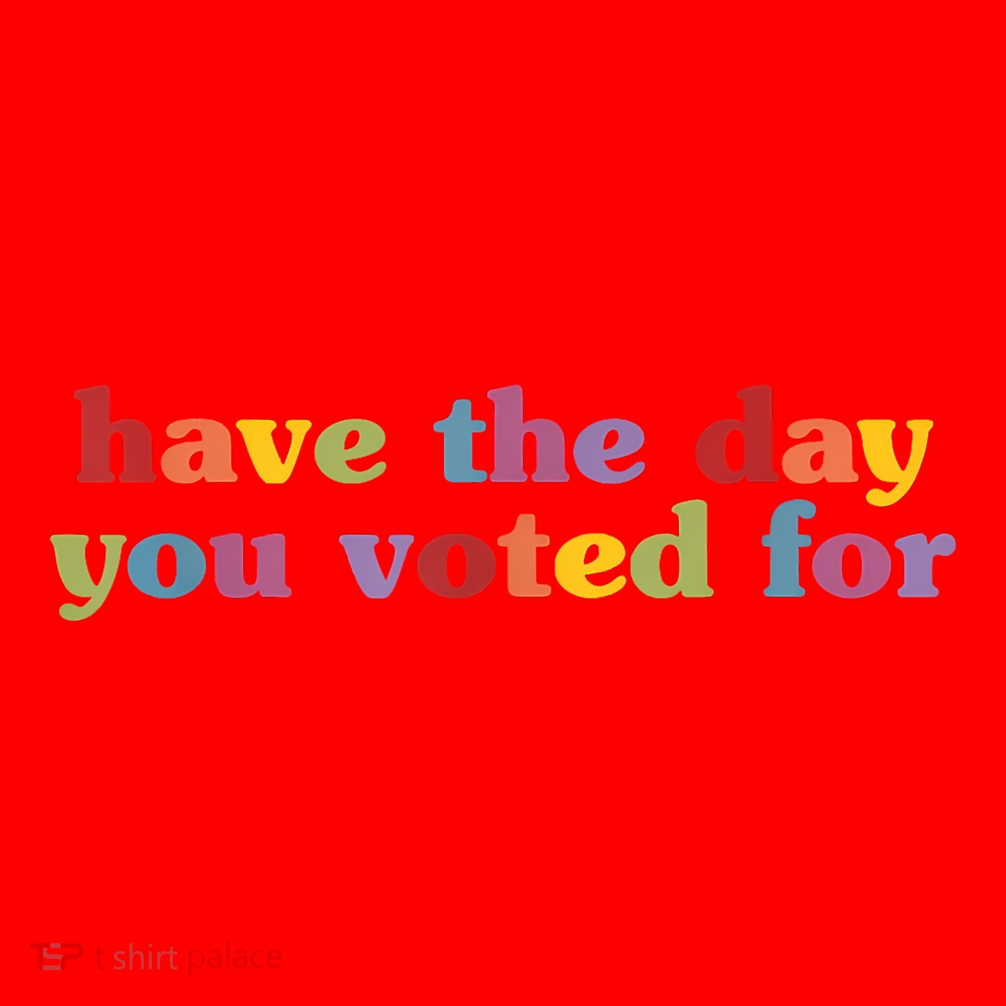 Have The Day You Voted For Santa Hat