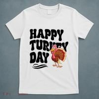 Happy Turkey Day Thanksgiving Holiday T-Shirt thumb 5