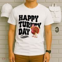 Happy Turkey Day Thanksgiving Holiday T-Shirt thumb 6