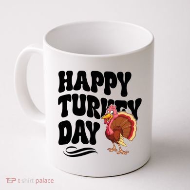 Happy Turkey Day Thanksgiving Holiday Coffee Mug