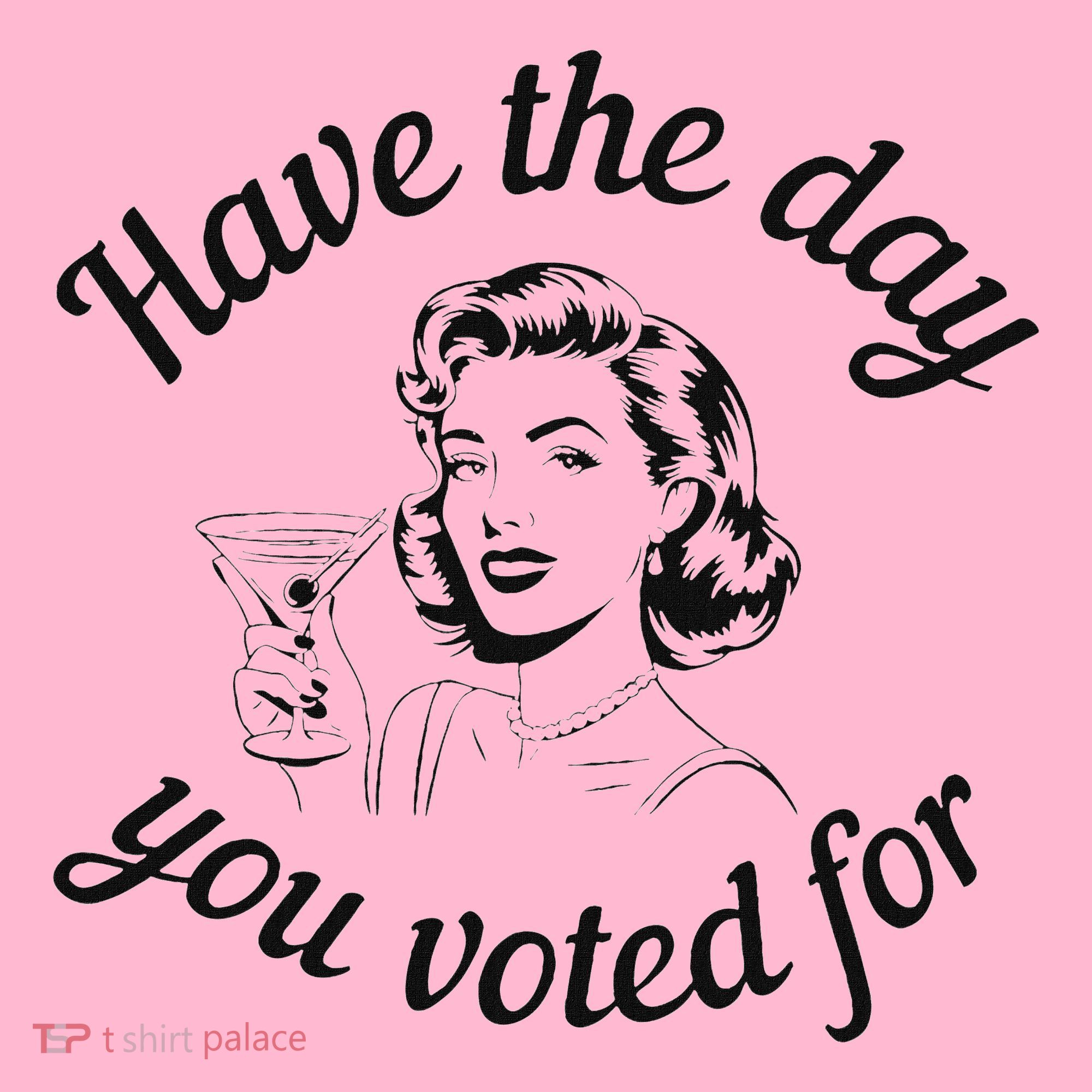 Have The Day You Voted For Wine Drinks Anti Trump Maga Coaster