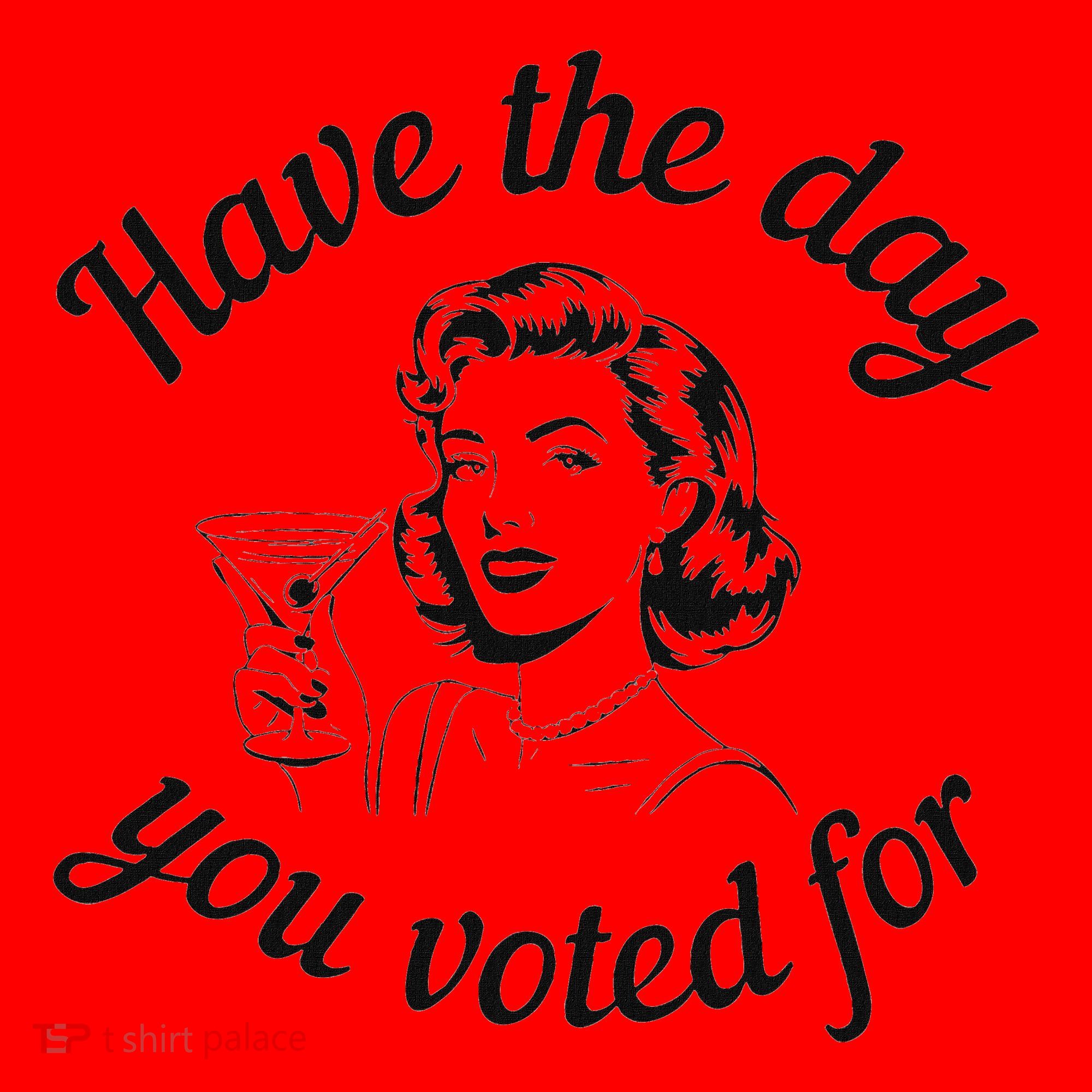 Have The Day You Voted For Wine Drinks Anti Trump Maga Santa Hat