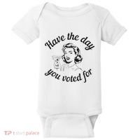 Have The Day You Voted For Wine Drinks Anti Trump Maga Baby Bodysuit thumb 0