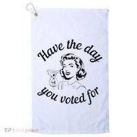 Have The Day You Voted For Wine Drinks Anti Trump Maga Golf Towel thumb 0