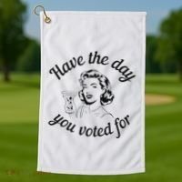 Have The Day You Voted For Wine Drinks Anti Trump Maga Golf Towel thumb 1