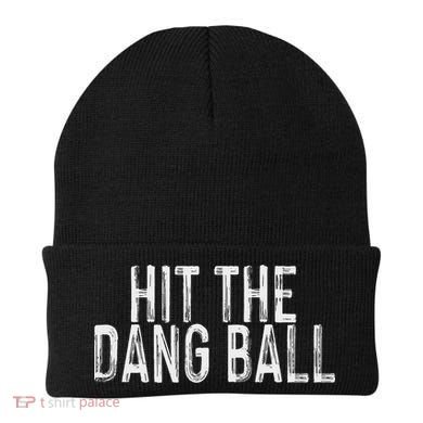 Hit The Dang Ball, Trendy Baseball, Funny Baseball Beanie