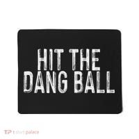 Hit The Dang Ball, Trendy Baseball, Funny Baseball Mousepad thumb 0