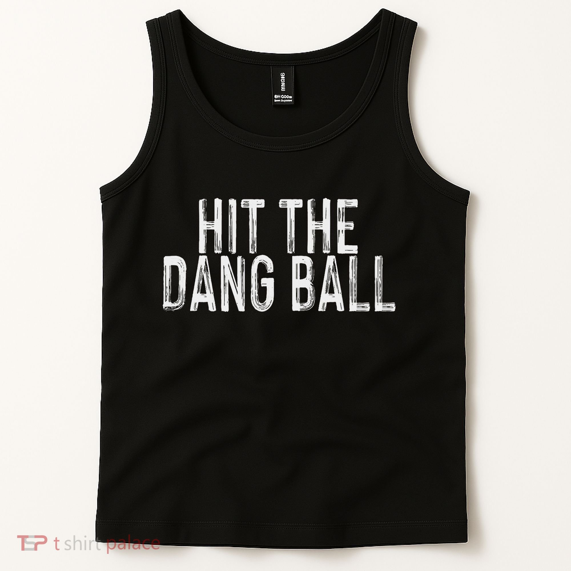 Hit The Dang Ball, Trendy Baseball, Funny Baseball Tank Top