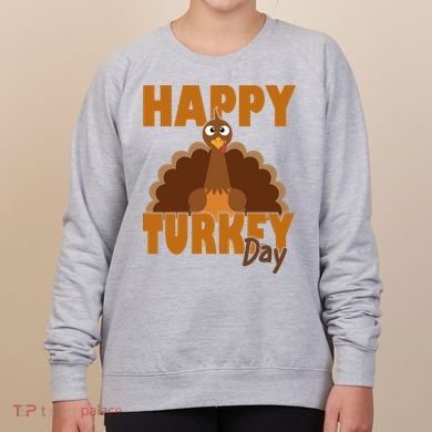 Happy Turkey Day Thanksgiving Holiday Women's Sweatshirt