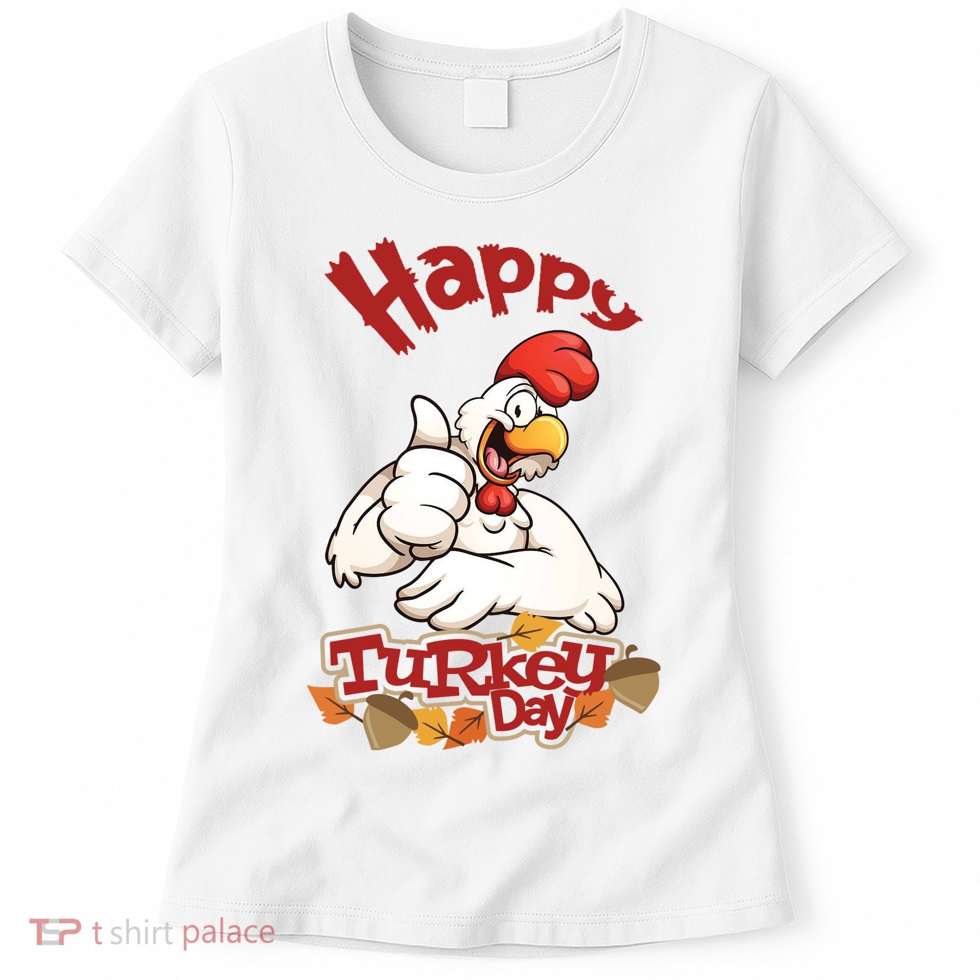 Happy Turkey Day Women's T-Shirt