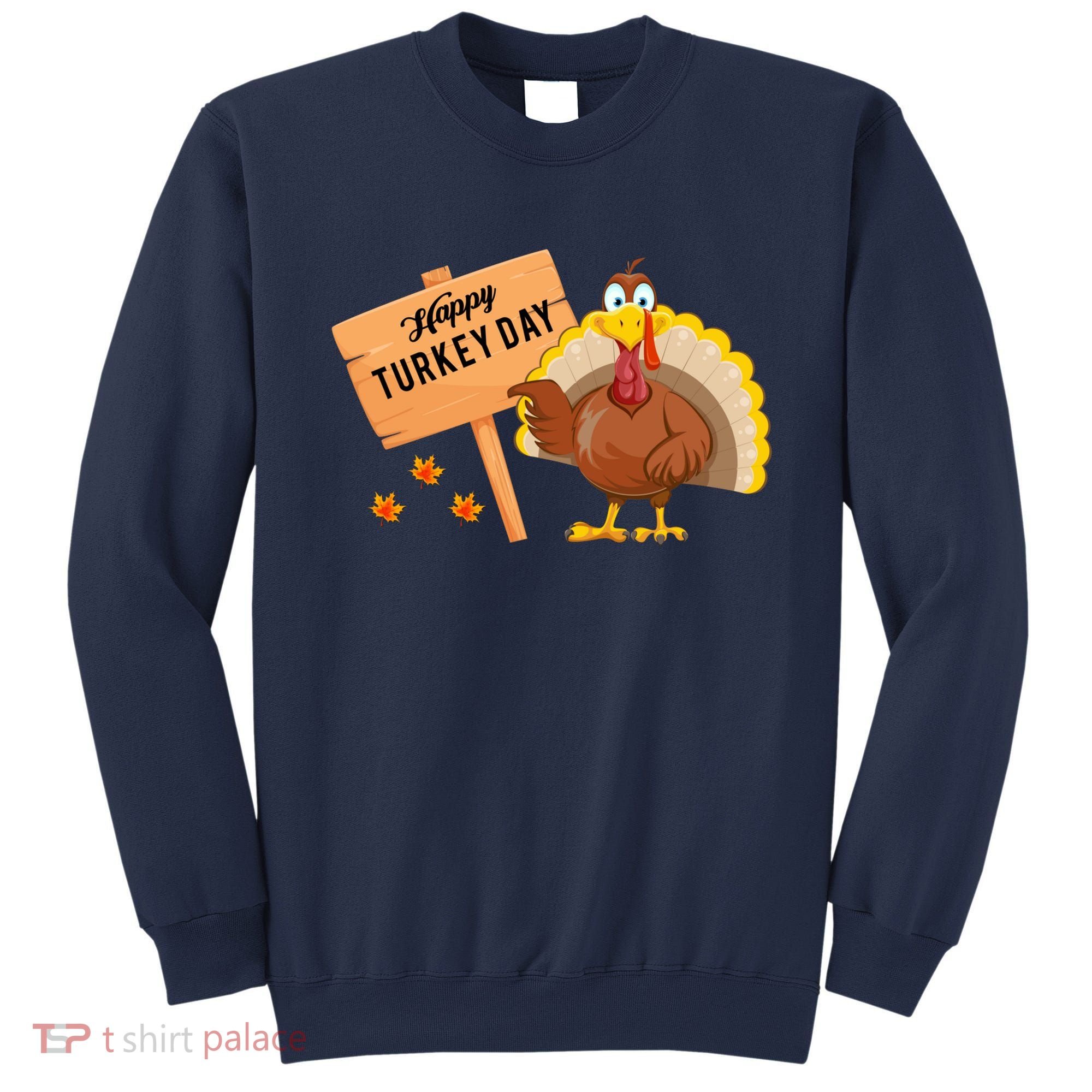 Happy Turkey Day Funny Thanksgiving Family Graphic Sweatshirt