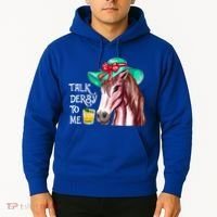 Horse Talk Derby To Me Mint Juleps Funny Derby Horse Racing Gift Hoodie thumb 2