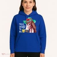 Horse Talk Derby To Me Mint Juleps Funny Derby Horse Racing Gift Hoodie thumb 5