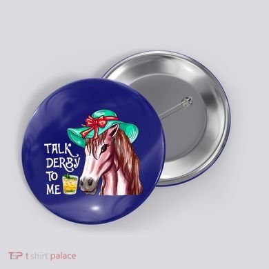 Horse Talk Derby To Me Mint Juleps Funny Derby Horse Racing Gift Button
