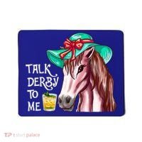Horse Talk Derby To Me Mint Juleps Funny Derby Horse Racing Gift Mousepad thumb 0