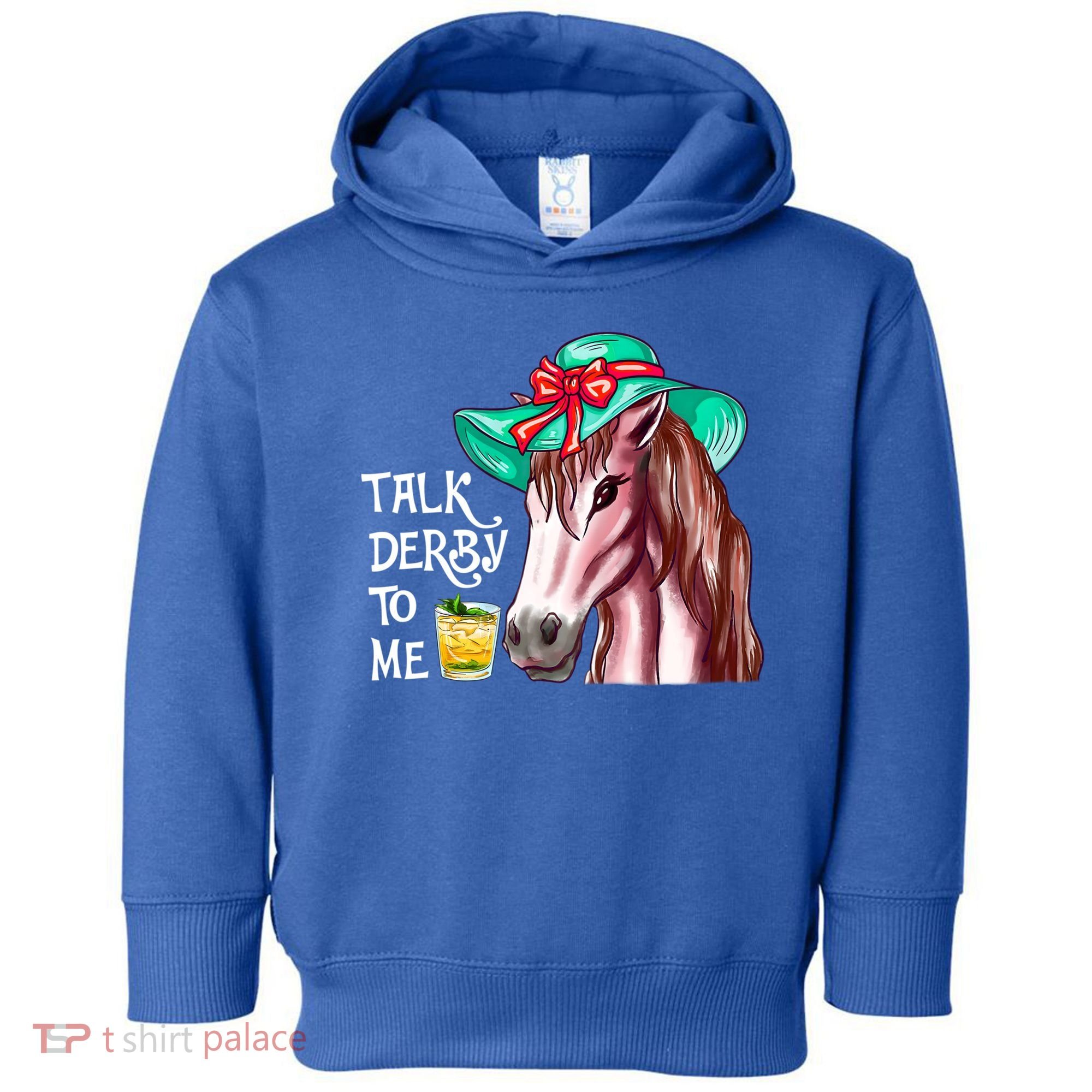 Horse Talk Derby To Me Mint Juleps Funny Derby Horse Racing Gift Toddler Hoodie