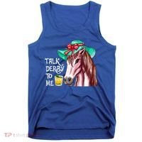 Horse Talk Derby To Me Mint Juleps Funny Derby Horse Racing Gift Tank Top thumb 0