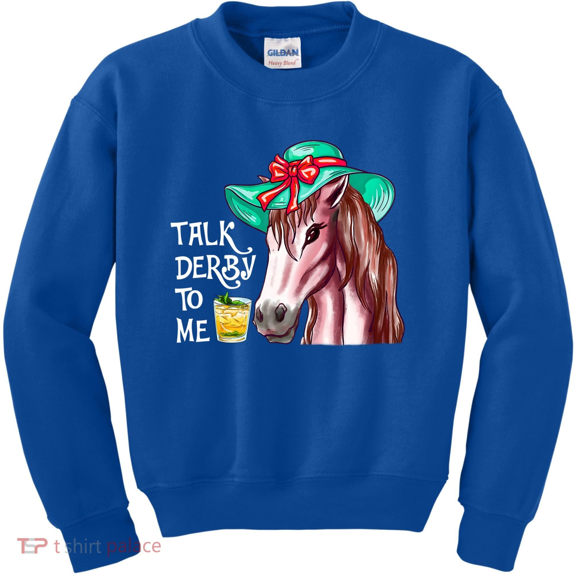 Horse Talk Derby To Me Mint Juleps Funny Derby Horse Racing Gift Kids Sweatshirt