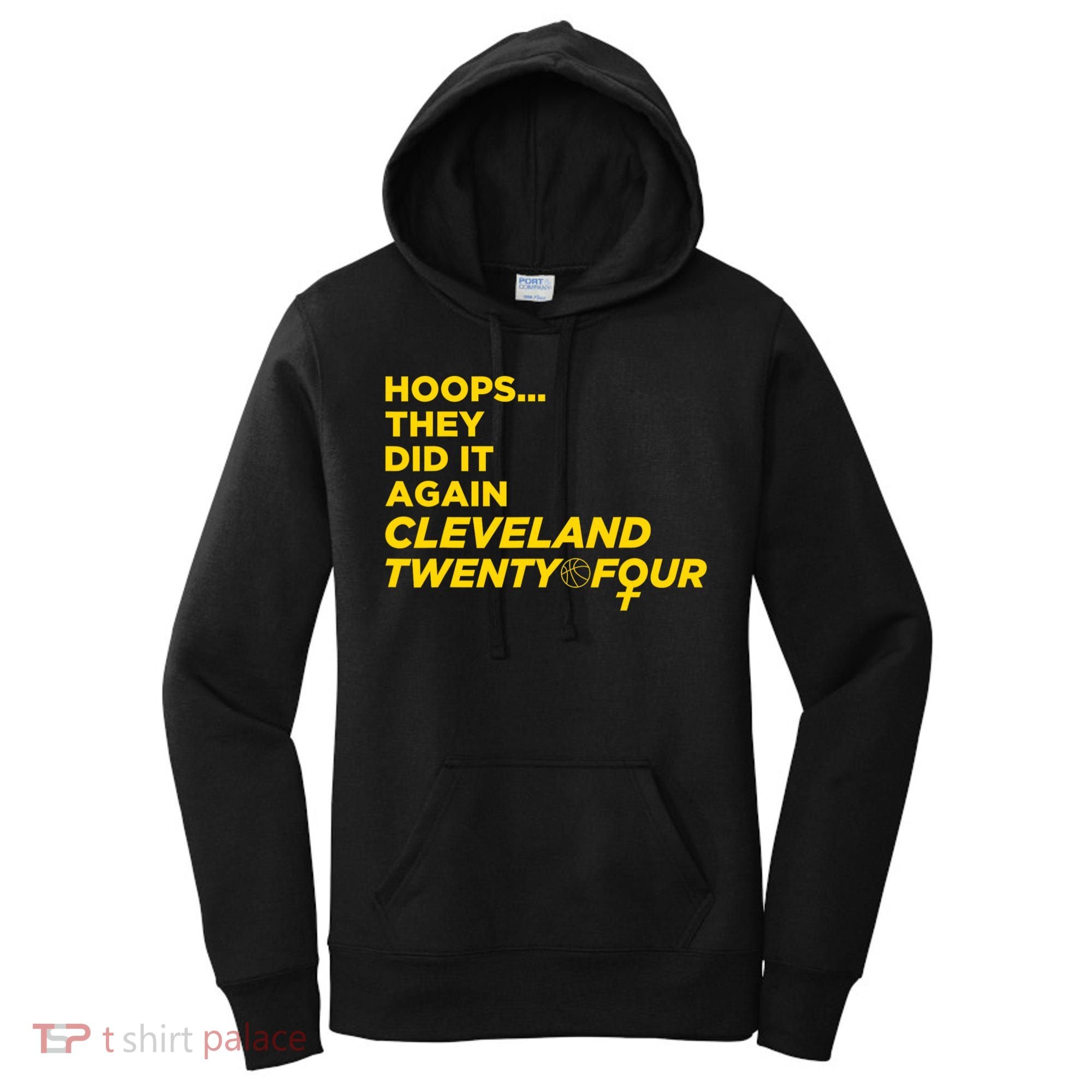 Hoops They Did It Again Cleveland Twenty Four Women's Hoodie