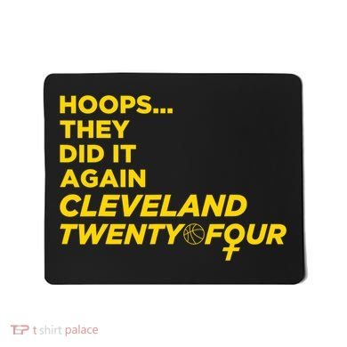 Hoops They Did It Again Cleveland Twenty Four Mousepad
