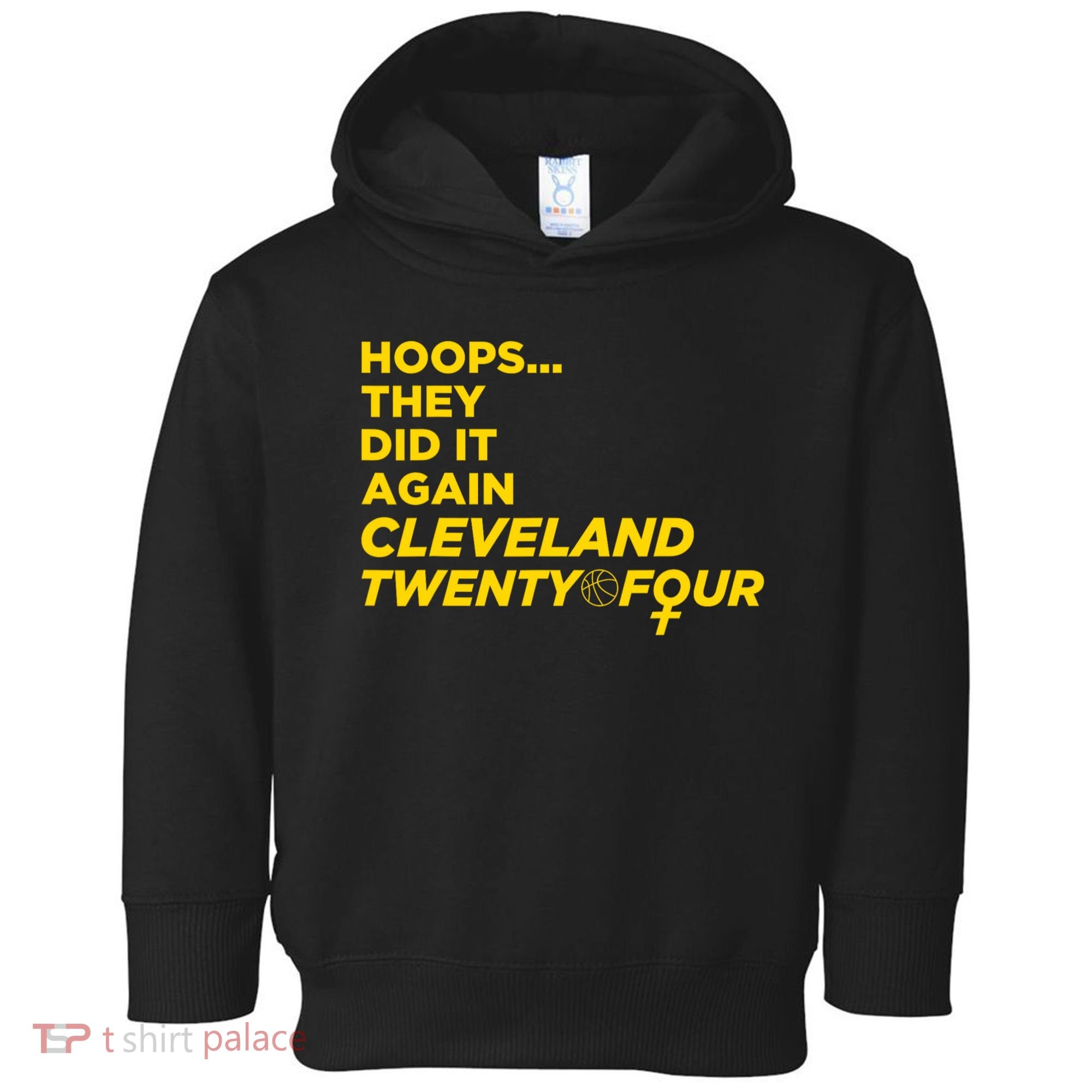 Hoops They Did It Again Cleveland Twenty Four Toddler Hoodie