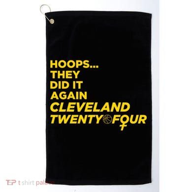 Hoops They Did It Again Cleveland Twenty Four Golf Towel