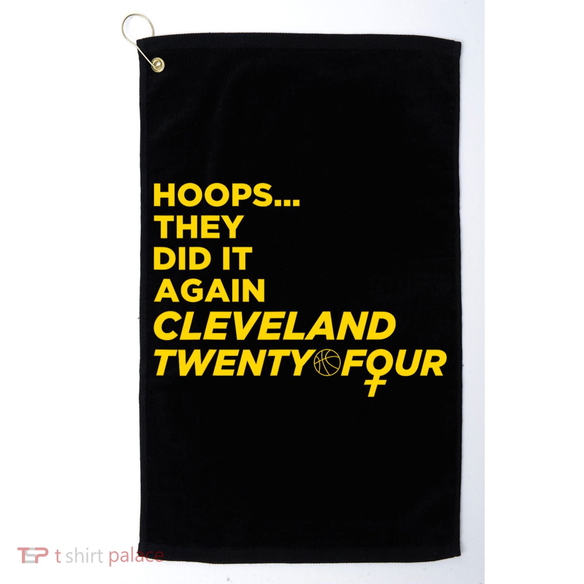 Hoops They Did It Again Cleveland Twenty Four Golf Towel