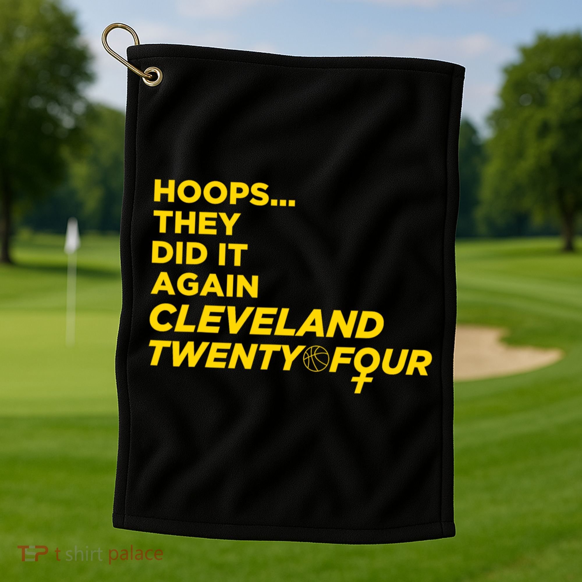 Hoops They Did It Again Cleveland Twenty Four Golf Towel