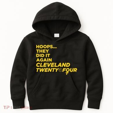 Hoops They Did It Again Cleveland Twenty Four Kids Hoodie