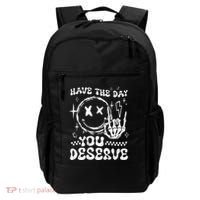 Have The Day You Deserve Motivation Backpack thumb 0