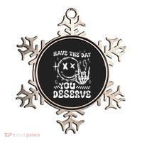 Have The Day You Deserve Motivation Ornament thumb 0