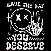 Have The Day You Deserve Motivation Ornament thumb 1