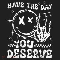Have The Day You Deserve Motivation Hat thumb 2