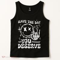 Have The Day You Deserve Motivation Tank Top thumb 2