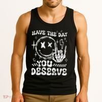 Have The Day You Deserve Motivation Tank Top thumb 3