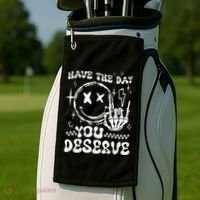 Have The Day You Deserve Motivation Golf Towel thumb 2
