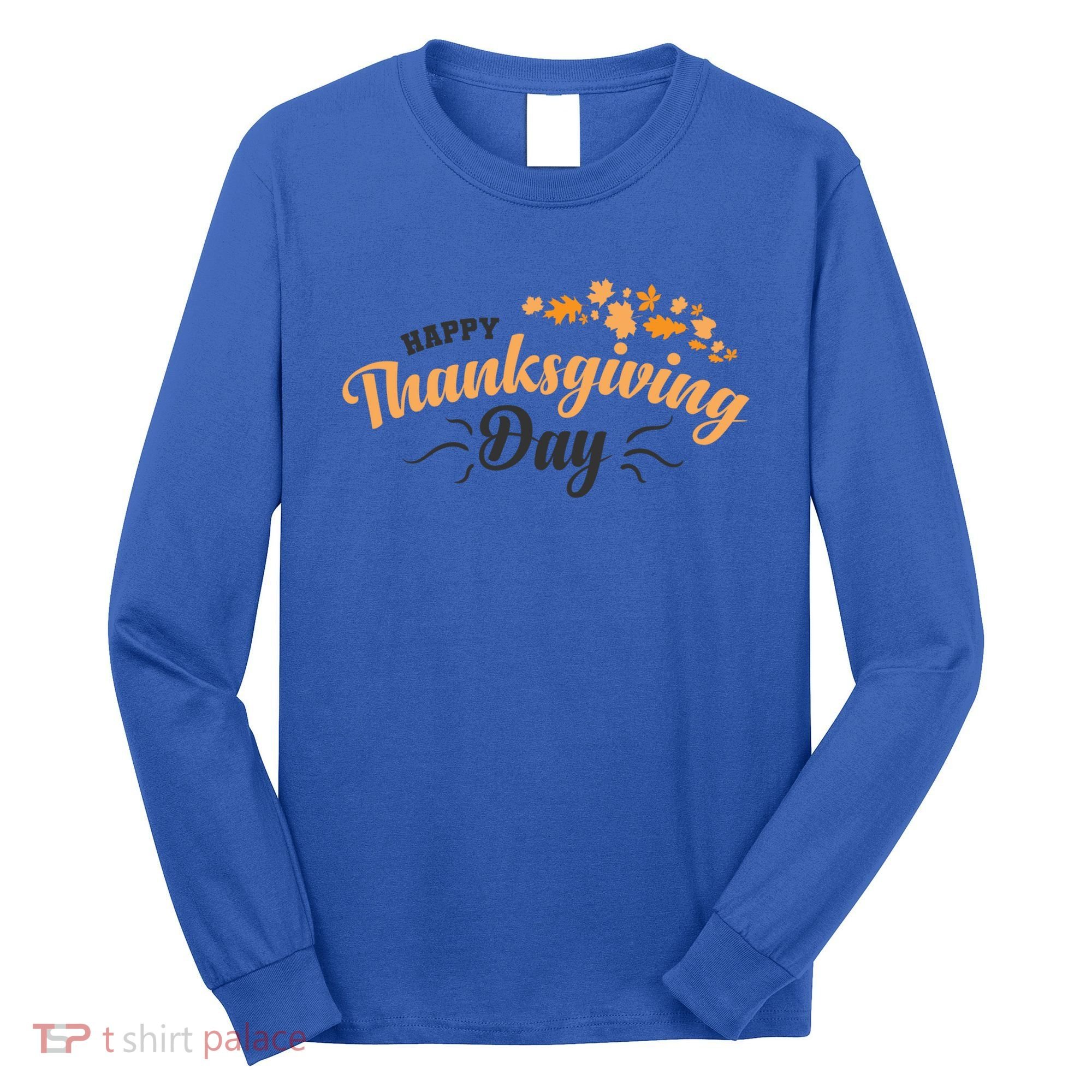 Happy Thanksgiving Day Turkey Usa Family Gift Long Sleeve Shirt