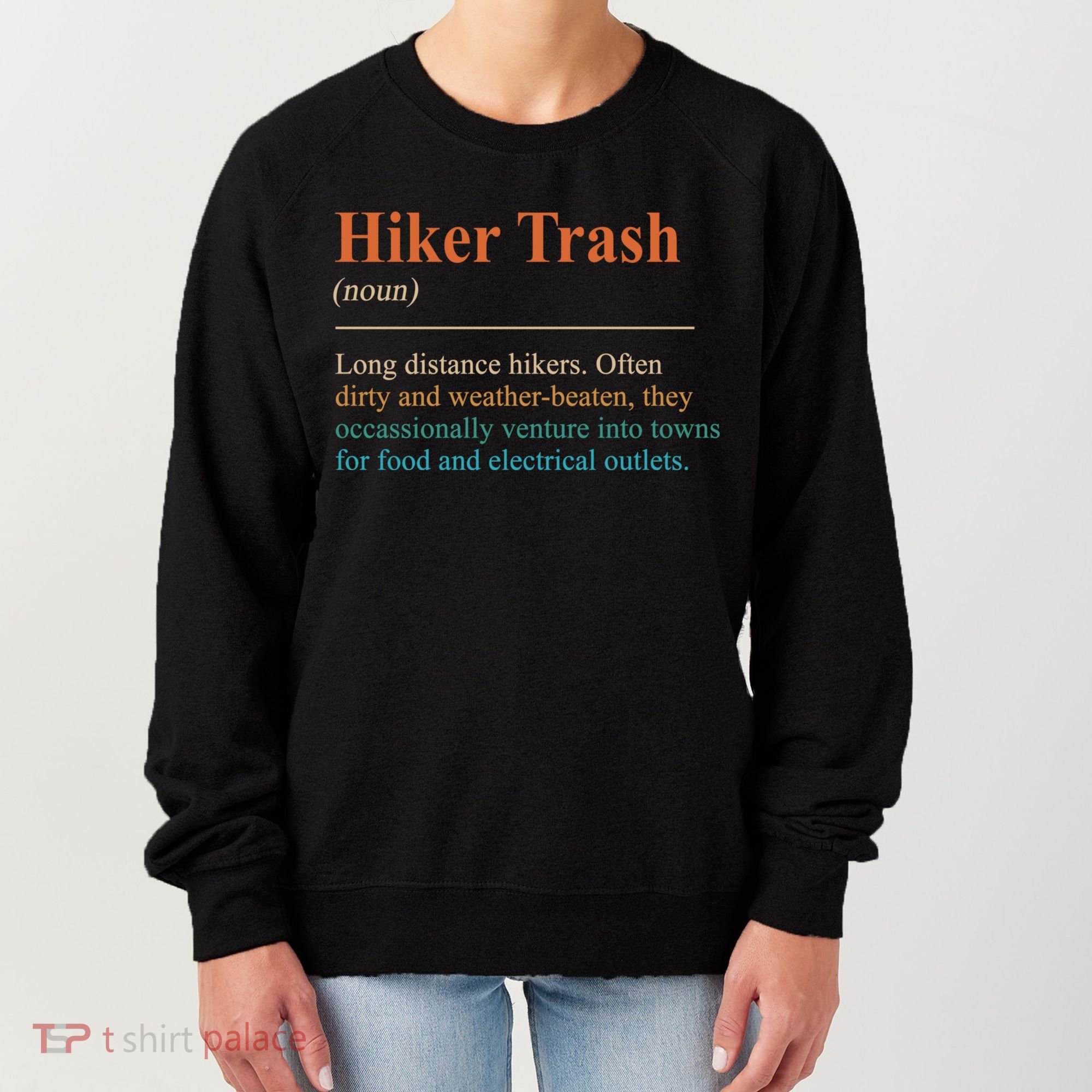 Hiker Trash Definition Funny Hiking Lover Hiking Trail Women's Sweatshirt