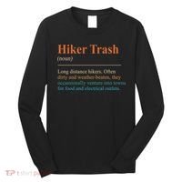 Hiker Trash Definition Funny Hiking Lover Hiking Trail Long Sleeve Shirt thumb 0